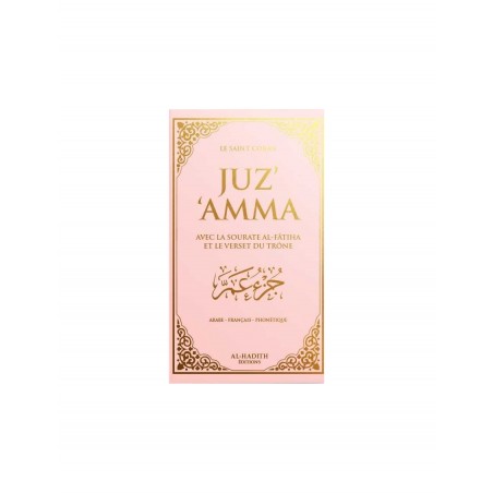 Juz 'amma avec le verset du trône - français - arabe - phonétique - rose - al-hadith