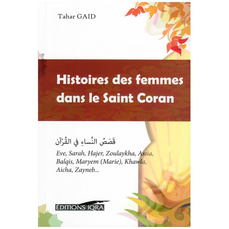Histoires des femmes dans le saint coran - Tahar Gaid