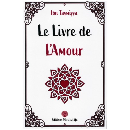 Le Livre de l'Amour - Ibn Taymiyya - MuslimLife
