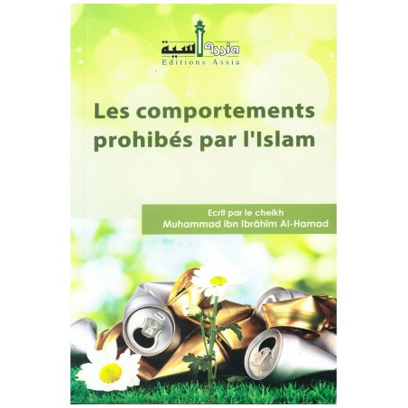 Les comportements prohibés par l’Islam d’après Al-Hamad