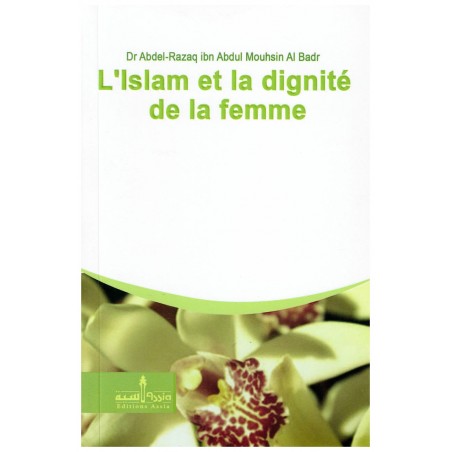 L'Islam et la dignité de la femme - Dr Abdel-Razaq  Al-Badr