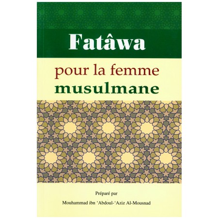 Fatâwa pour la femme musulmane