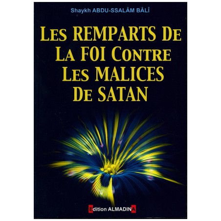 Les remparts de la Foi contre les malices de Satan