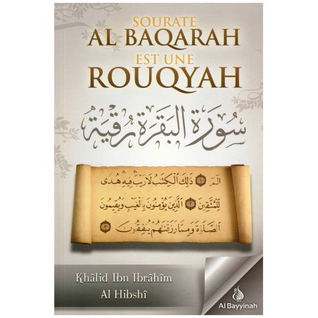 Sourate Al Baqarah est une Rouqyah - Al Bayyinah