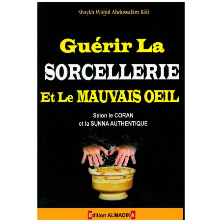 Guérir la Sorcellerie et le Mauvais Oeil