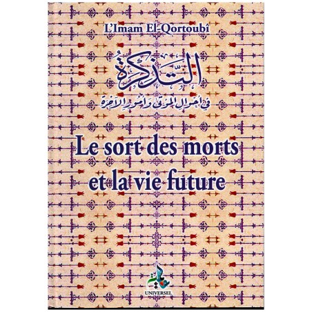 Le sort des morts et la vie future, de l'imam El-Qortoubî