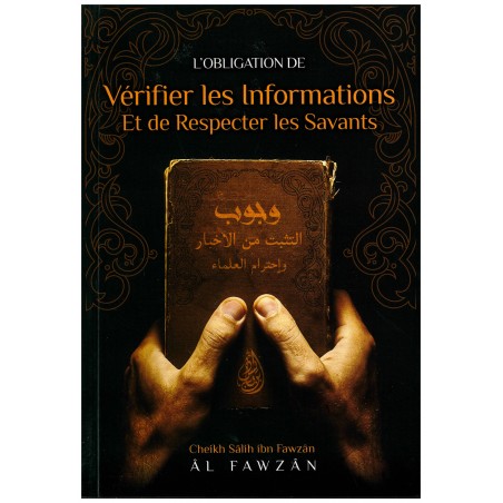 L'obligation de vérifier les informations et de respecter les savants, de Cheikh Salih Ibn Fawzan Al-Fawzan