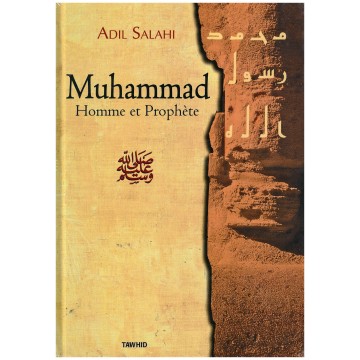 Muhammad, Homme et Prophète