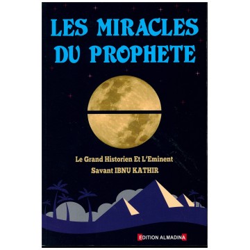 Les miracles du Prophète...