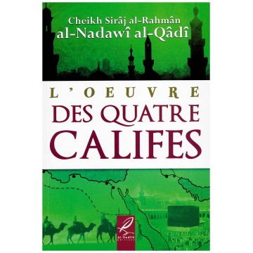 L'oeuvre des quatre califes...
