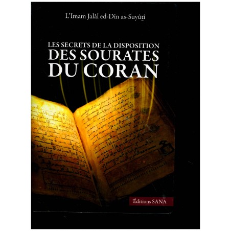 Les secrets de la disposition des sourates du Coran - 2 édition