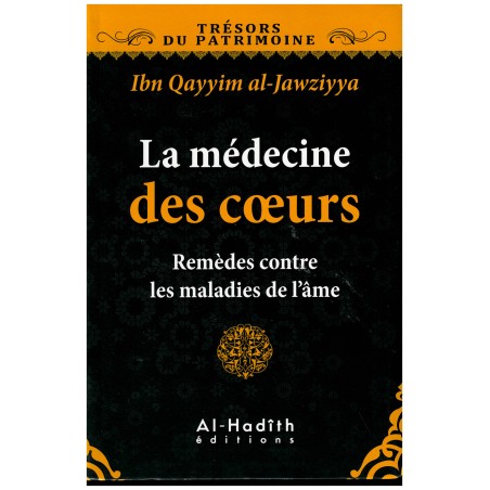La médecine des cœurs - Remèdes contre les maladies de l'âme, de Ibn Qayyim al-Jawziyya