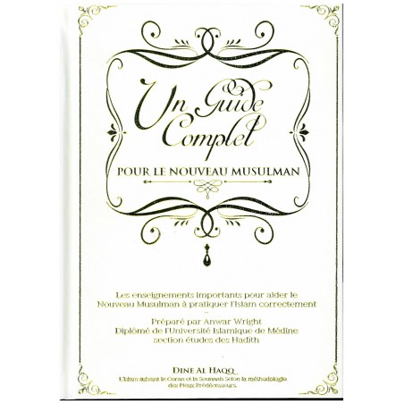 Un guide complet pour le nouveau musulman - dine al haqq -