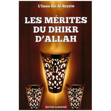 Les mérites du dhikr...