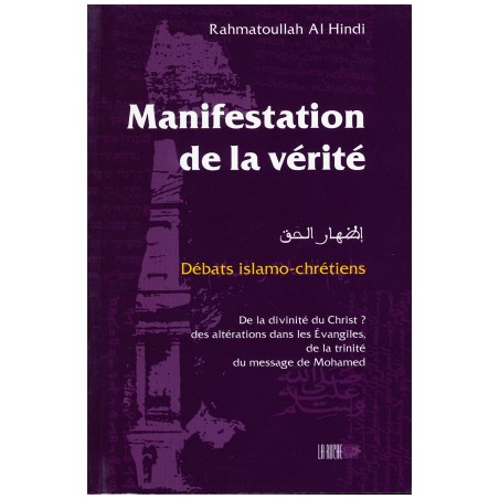 Manifestation de la vérité (Izhar al-Haqq) d'après Rahmatoullah Al Hindi - Débats islamo-chrétiens