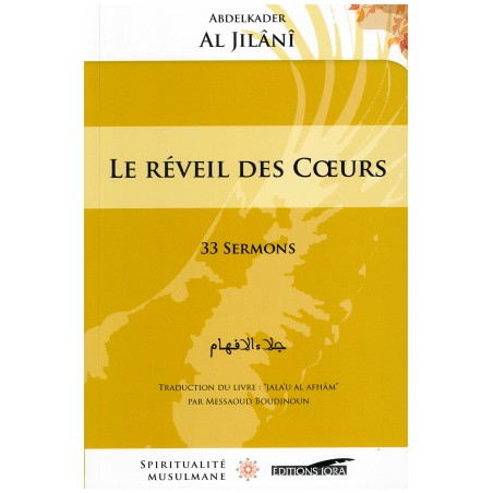 Le réveil des cœurs - 33 sermons, AbdelKader Al Jîlânî
