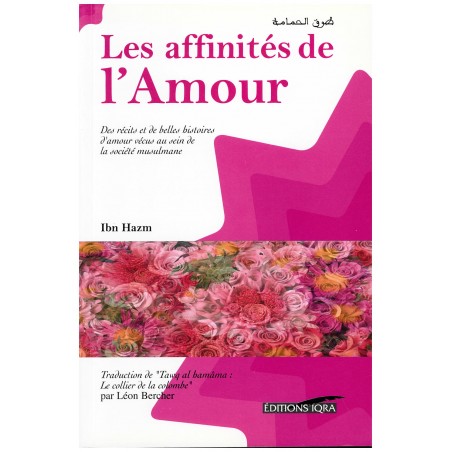 Les affinités de l'Amour, de Ibn Hazm Al-Andaloussi