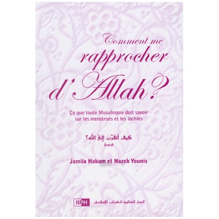Comment me rapprocher d’Allah?