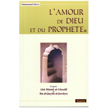 L'amour De Dieu Et Du Prophète
