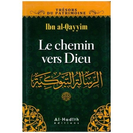 Le Chemin Vers Dieu D’après Ibn Al-Qayyim