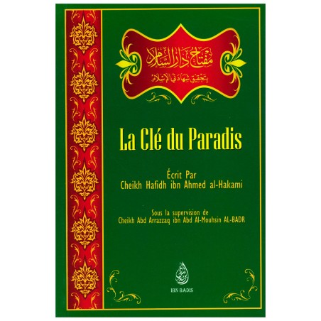 La Clé Du Paradis, De Cheikh Hafidh Ibn Ahmed Al-Hakami (Format De Poche)
