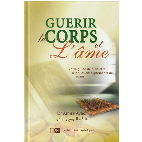 Guérir Le Corps Et L'âme D'après Amira Ayad