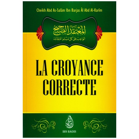 La Croyance Correcte de shaykh Abd as-Salâm ibn Barjas