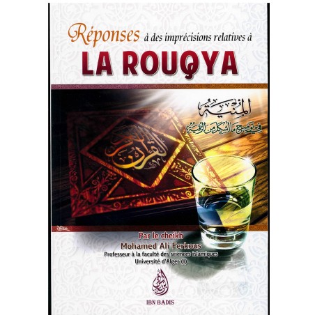 Réponses À Des Imprécisions Relatives À La Rouqya, Par Le Cheikh Mohamed Ali Ferkous