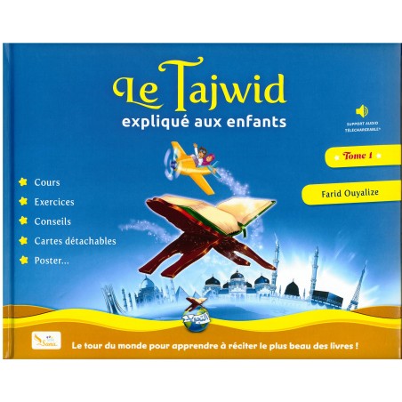 LE TAJWID EXPLIQUÉE AUX ENFANTS (Tome 1) D'après Farid Ouyalize