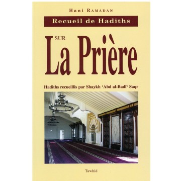 Recueil de Hadiths sur la...