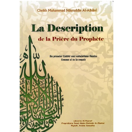 La Description de la Prière du Prophète, de Cheikh Mohammed Nâsrudîn Al-Albânî