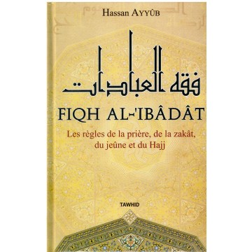 Le Culte du Musulman Fiqh...