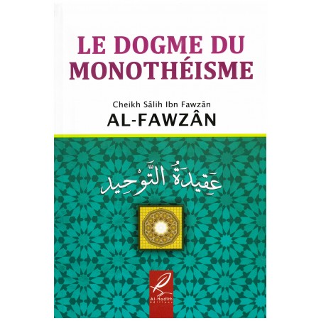 Le dogme du monothéisme - Al hadith