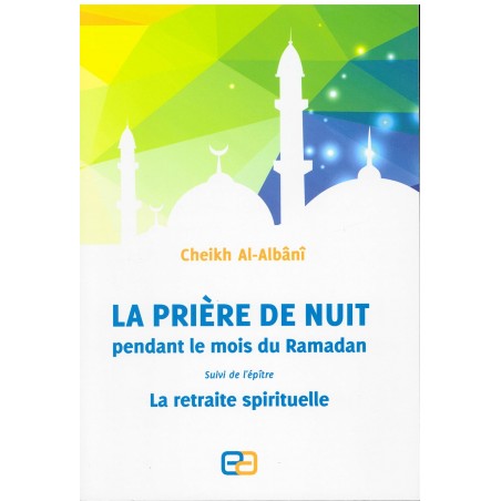 La Prière De Nuit Pendant Le Mois De Ramadan