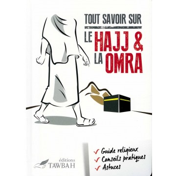 Tout Savoir Sur Le Hajj &...