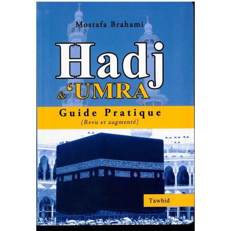 Guide Pratique Hadj & Umra