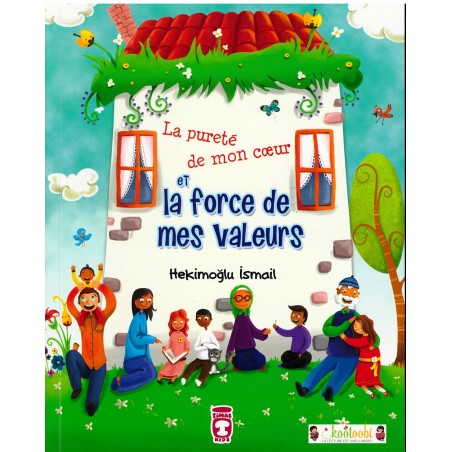 La Pureté de mon cœur et la force de mes valeurs
