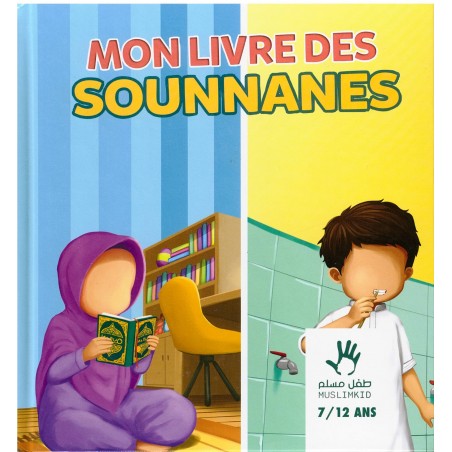 Mon livre des Sounnanes (7/12 ans) - MUSLIMKID