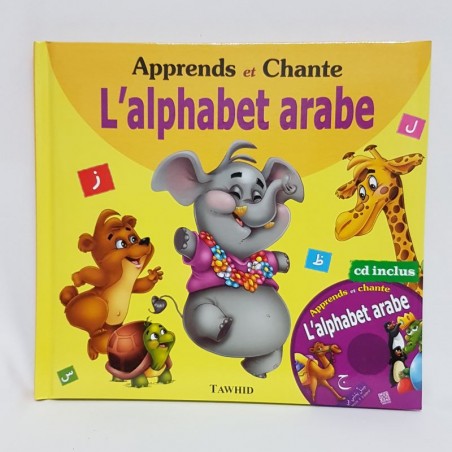 Apprends et Chante l'alphabet arabe (Livre+Cd inclus), Edition Tawhid