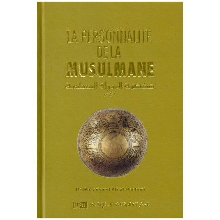 La personnalité de la musulmane définie par le Coran et la Sunna - IIPH