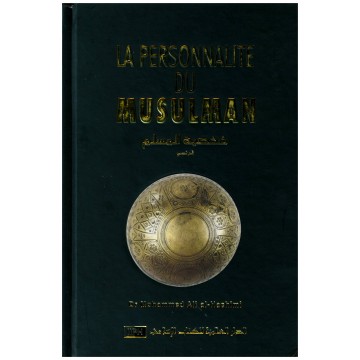 La Personnalité du Musulman...