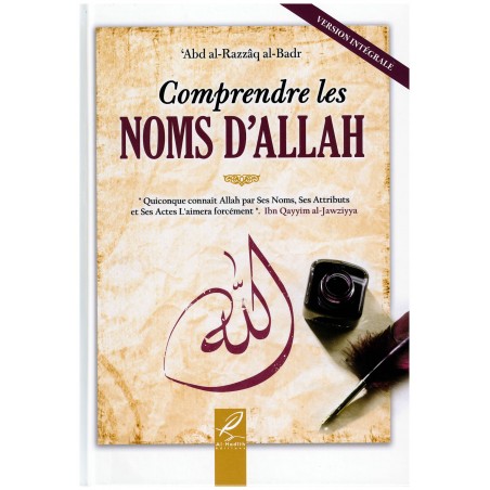 Comprendre les noms d’Allah d’après ‘Abd al-Razzaq al-Badr