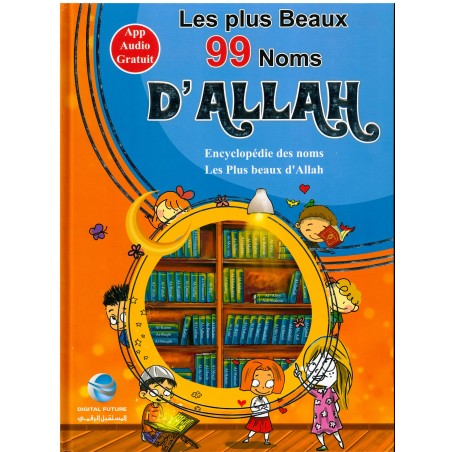 Les Plus Beaux 99 Noms D'Allah - Encyclopédie Des Noms Les Plus Beaux D'Allah (App Audio Gratuit)