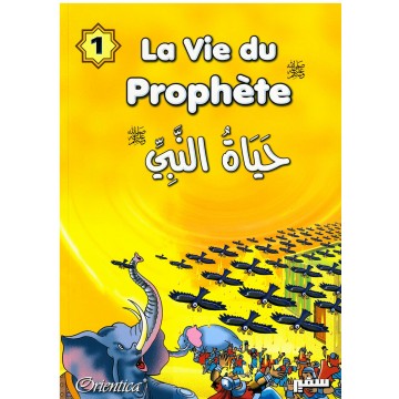 La vie du prophète (SAW) -...