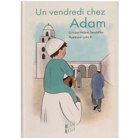 Un vendredi chez Adam - Hélène Trendafilov & Lydia B - BANIBOOK