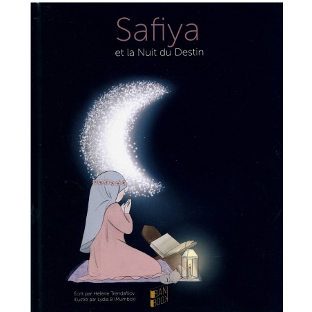Safiya et la Nuit du Destin - Hélène Trendafilov & Lydia B - BANIBOOK