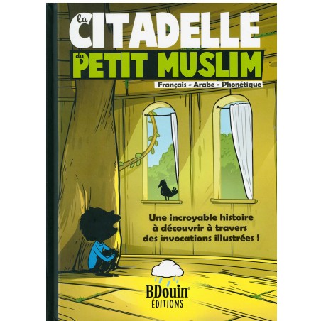 La Citadelle Du Petit Musulman, De Norédine Allam (Français-Arabe-Phonétique)