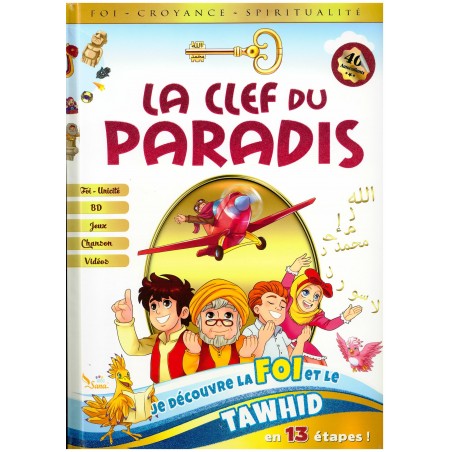 La clef du Paradis - L'unicité de Dieu (Je découvre la foi et le tawhid)