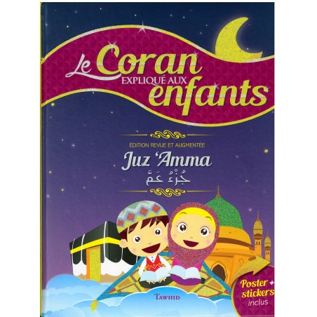 Le Coran expliqué aux enfants - Juz 'Amma