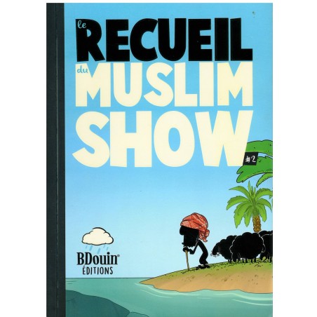 Le recueil du Muslim Show 2 - BDouin